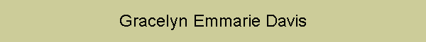 Gracelyn Emmarie Davis